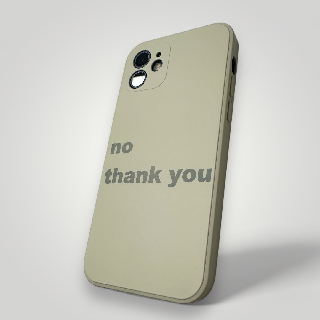 iPhone Quote Case - no thank you