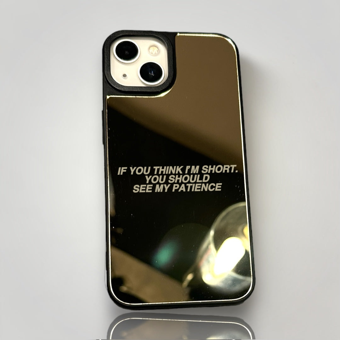 iPhone Mirror Case - SEE MY PATIENCE