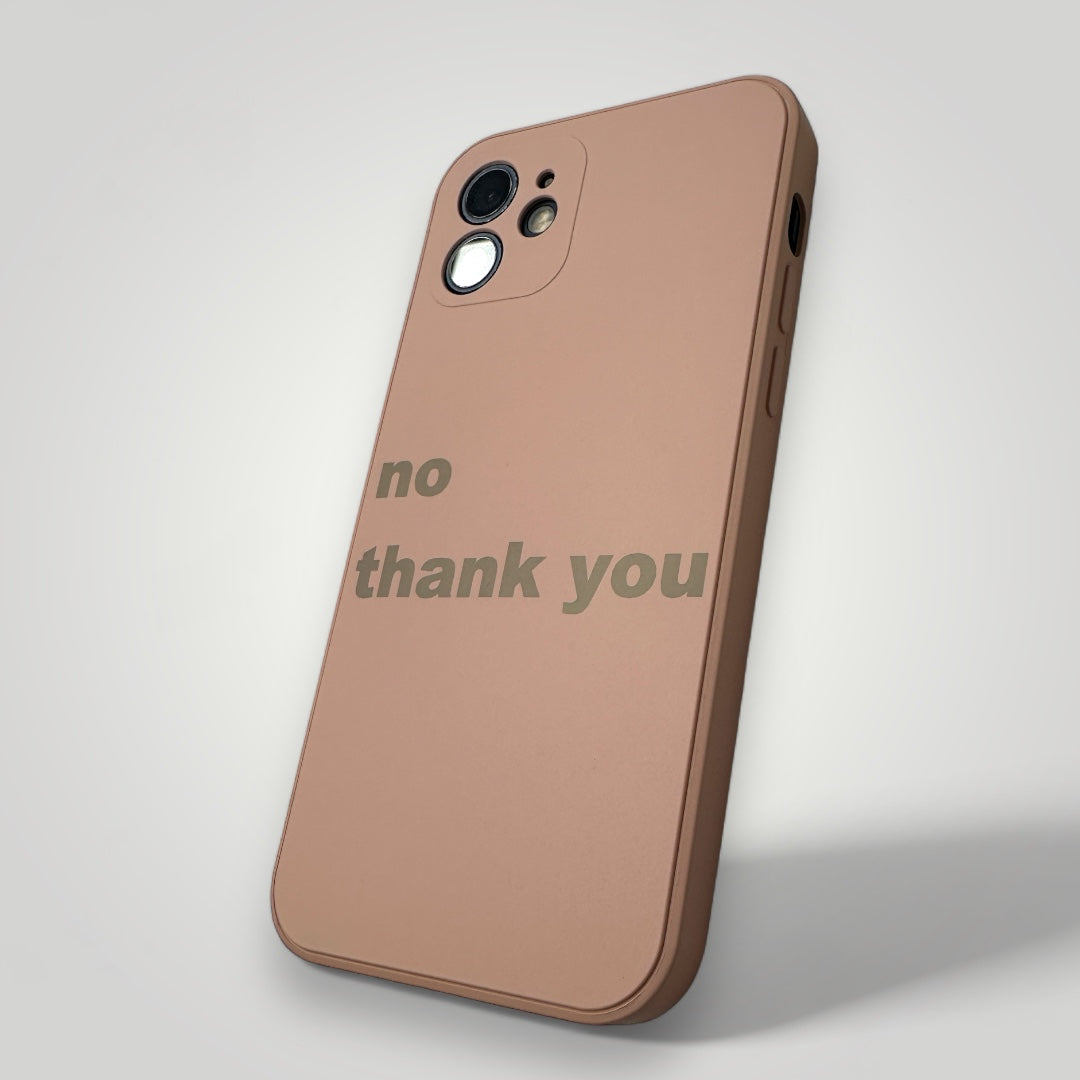 iPhone Quote Case - no thank you