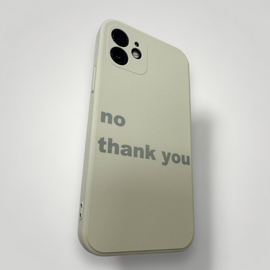 iPhone Quote Case - no thank you