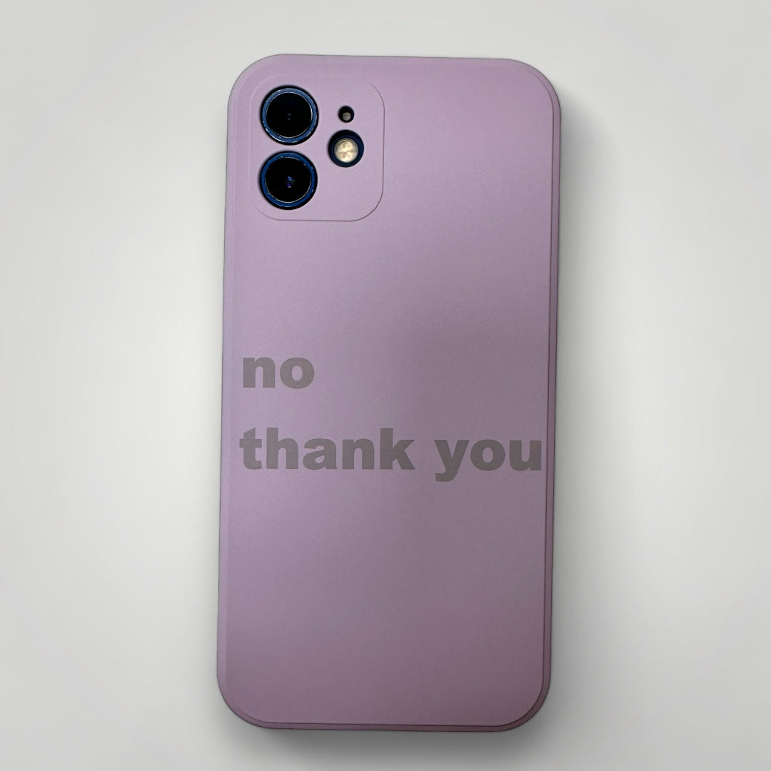 iPhone Quote Case - no thank you