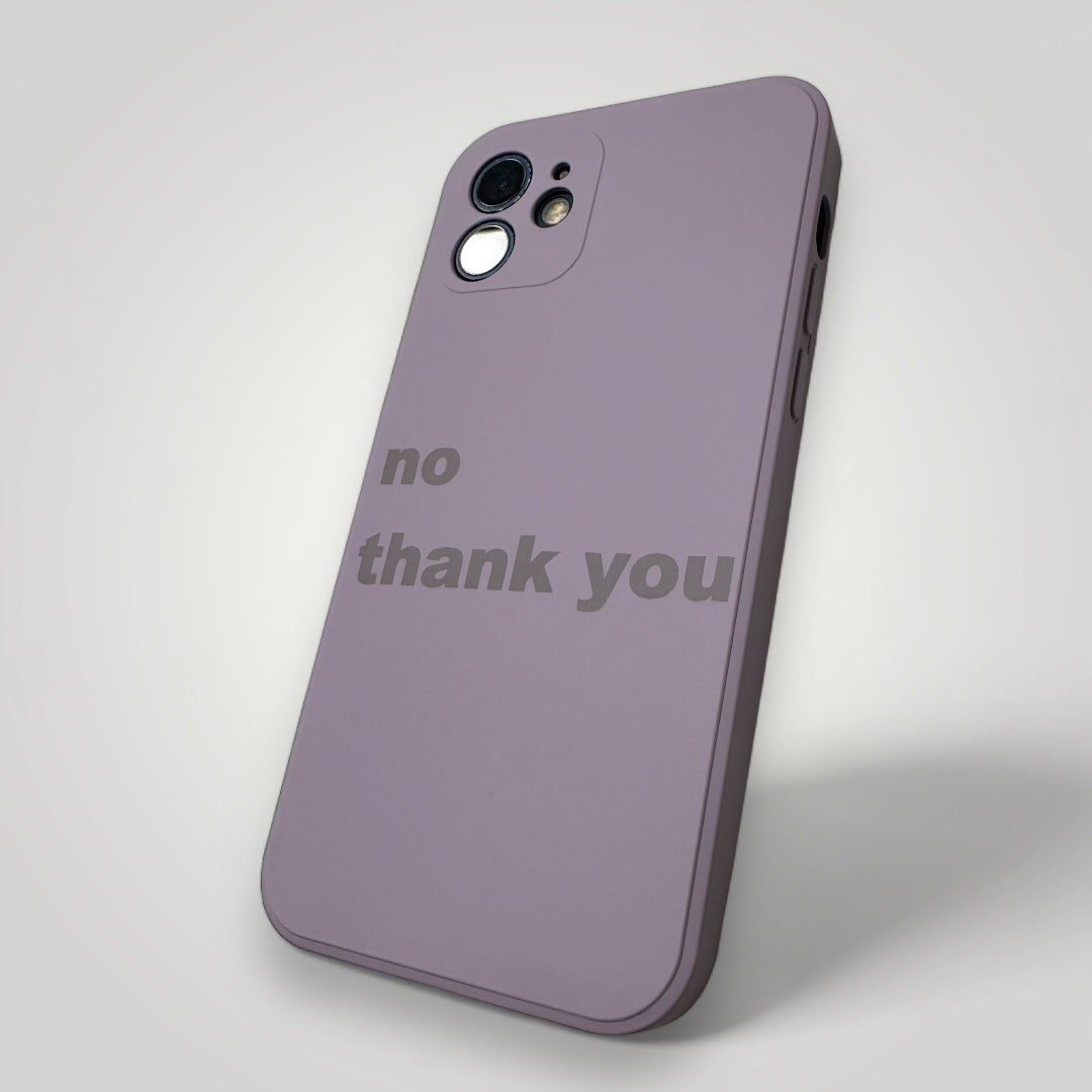 iPhone Quote Case - no thank you