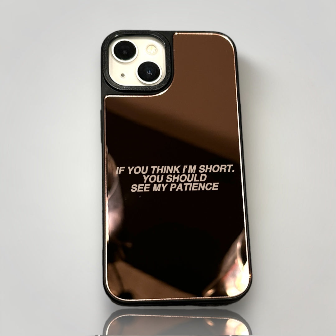 iPhone Mirror Case - SEE MY PATIENCE