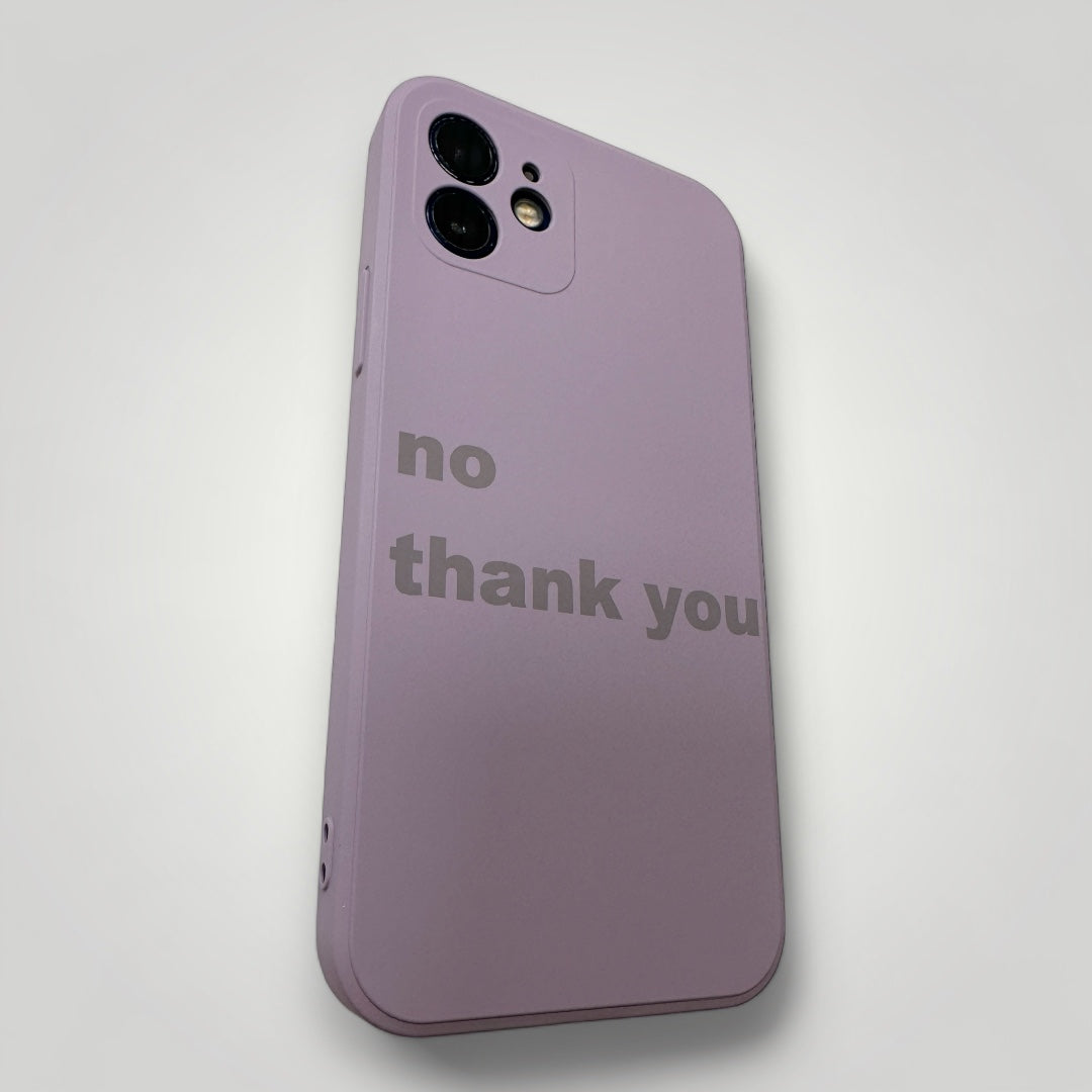 iPhone Quote Case - no thank you