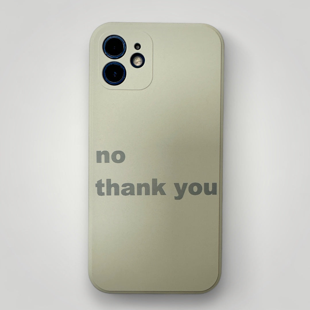 iPhone Quote Case - no thank you