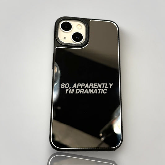 iPhone Mirror Case - I'M DRAMATIC